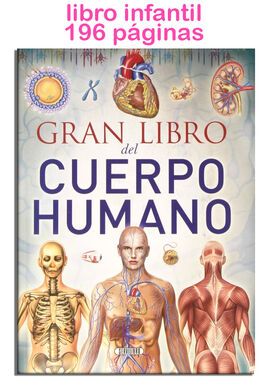 El gran libro del cuerpo humano 196 paginas 20x27cm