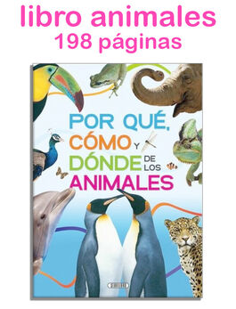 Libro por qué, cómo y dónde de los animales 20,3x28cm