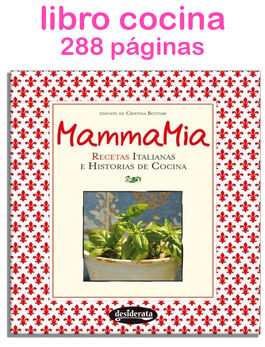 Libro tapa dura 288 paginas de recetas italianas Mamma Mia 22x26,5cm